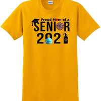 Proud mom of a 2021 Senior - T-Shirt Sizes Sm-5xl