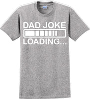 
              Dad Joke Loading Father's day T-Shirt
            