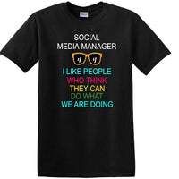 Social Media Manager - Can You Do What We're Doing - shirt - T-shirt TSM09