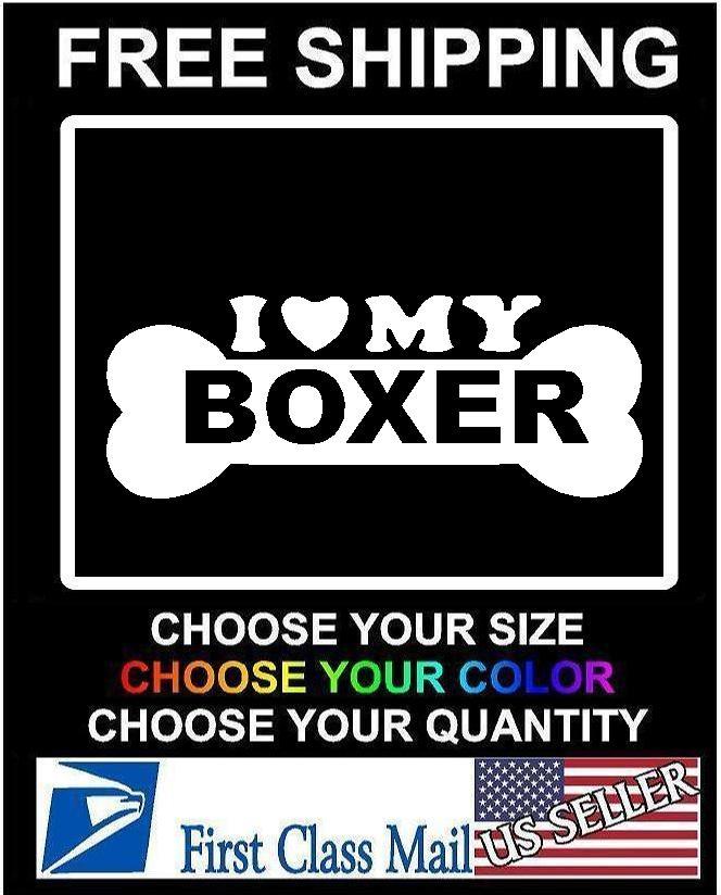 I LOVE MY BOXER Sticker Dog Bone Puppy Breed Vinyl Decal 6yr