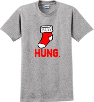 
              Hung - Christmas Day T-Shirt -12 color choices
            