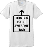 
              This Guy is one Awesome Dad Father's day T-Shirt
            