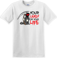 
              YOUR CANDY OR YOUR LIFE - Halloween - Novelty T-shirt
            