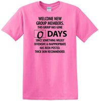 
              0 Days - Wildly Offensive & Inappropriate - Social Media shirt - T-shirt TSM15
            