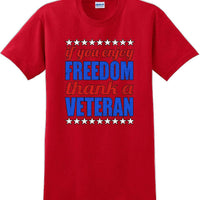 IF YOU ENJOY FREEDOM THANK A VETERAN, Veterans day Soldier USA Support T-Shirt