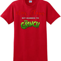 Mrs Claws but married to the - Christmas Day T-Shirt - 12 color choices