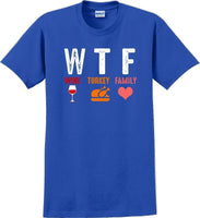 
              WTF Wine Turkey Family - Gift Funny -Thanksgiving Day T-Shirt
            