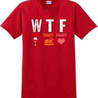 WTF Wine Turkey Family - Gift Funny -Thanksgiving Day T-Shirt