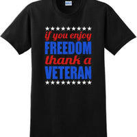 IF YOU ENJOY FREEDOM THANK A VETERAN, Veterans day Soldier USA Support T-Shirt