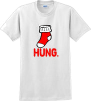 
              Hung - Christmas Day T-Shirt -12 color choices
            