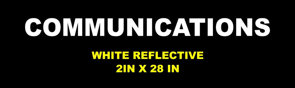 Custom letterS communications 2in tall white reflective