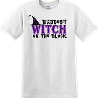 Baddest witch on the block - Halloween - Novelty T-shirt