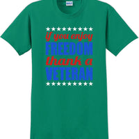 IF YOU ENJOY FREEDOM THANK A VETERAN, Veterans day Soldier USA Support T-Shirt