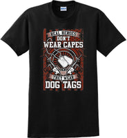 
              REAL HEROES DON'T WEAR CAPES, Veterans day Soldier USA Support T-Shirt
            