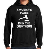 
              A WOMEN'S PLACE IS IN THE COURTROOM Lawyer Gildan Hoodie Sweatshirt
            