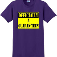 Officially A Quaran-teen - Funny Humor T-Shirt  JC