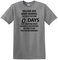 
              0 Days - Wildly Offensive & Inappropriate - Social Media shirt - T-shirt TSM15
            