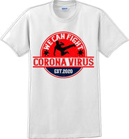 
              We Can Fight the Virus - Funny/Humor T-Shirt
            