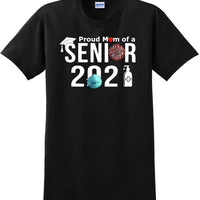 Proud mom of a 2021 Senior - T-Shirt Sizes Sm-5xl