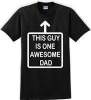 
              This Guy is one Awesome Dad Father's day T-Shirt
            