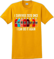 
              I Survived 2020 once I can do it again - Funny T-Shirt
            