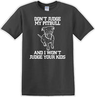 
              Don't judge Pitbull - Dog- Novelty T-shirt
            