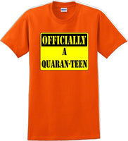 
              Officially A Quaran-teen - Funny Humor T-Shirt  JC
            