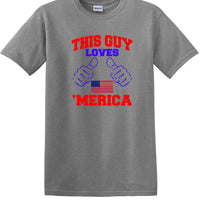 THIS GUY LOVES AMERICA shirt  TLAS1