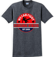 
              We Can Fight the Virus - Funny/Humor T-Shirt
            