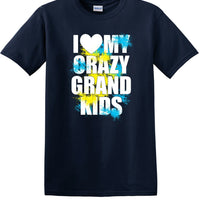 I LOVE MY CRAZY GRAND KIDS  shirt KGKS1