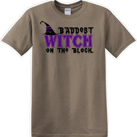 Baddest witch on the block - Halloween - Novelty T-shirt