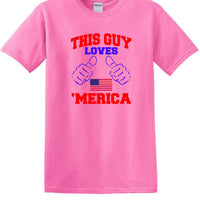 THIS GUY LOVES AMERICA shirt  TLAS1