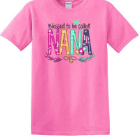 Blessed To Be Called NANA Shirt For Mother's Day Grandmother Gift -NANAs1