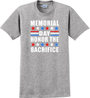 
              MEMORIAL DAY HONOR THE SACRIFICE , Veterans day Soldier USA Support T-Shirt
            