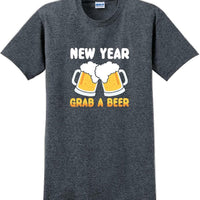 New Year Grab a beer - New Years Shirt -12 color choices