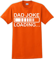 
              Dad Joke Loading Father's day T-Shirt
            