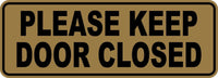 
              Please keep door closed Sticker Vinyl Business Stickers Decal 3"x9"
            