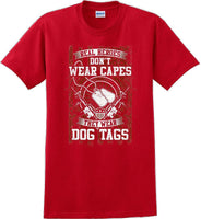 
              REAL HEROES DON'T WEAR CAPES, Veterans day Soldier USA Support T-Shirt
            