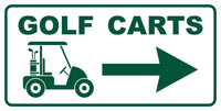 
              Golf Course Aluminum  Right Direction Sign for the Greens, Fairway & Cart Path
            