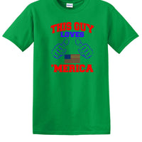 THIS GUY LOVES AMERICA shirt  TLAS1