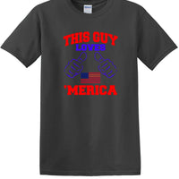 THIS GUY LOVES AMERICA shirt  TLAS1