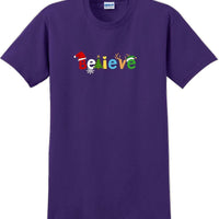 Believe - Christmas Day T-Shirt -12 color choices