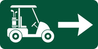 
              Golf Course Aluminum  Right Direction Sign for the Greens, Fairway & Cart Path
            