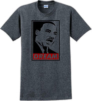 
              Martin Luther King Jr - DREAM - MLK Shirt
            