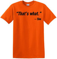 
              That's What She Said - Quote - Funny shirt - short sleeved T-shirt TH02
            