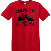 Camping is "IN-TENTS" - Funny shirt - short sleeved T-shirt TH04