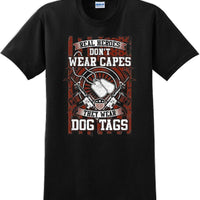REAL HEROES DON'T WEAR CAPES, Veterans day Soldier USA Support T-Shirt