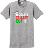 
              Worlds tallest Elf - Christmas Day T-Shirt -12 color choices
            