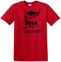 
              Graduation PROUD DUDA of a Graduate - shirt - short sleeved T-shirt
            