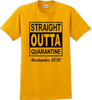 
              Straight Outta Quarantine Bartender 2020  funny T-Shirt
            